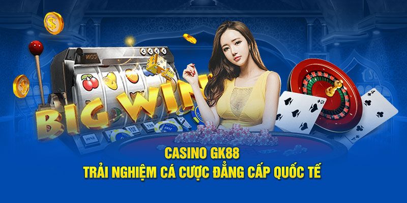 Cá cược Casino xanh chín và uy tín